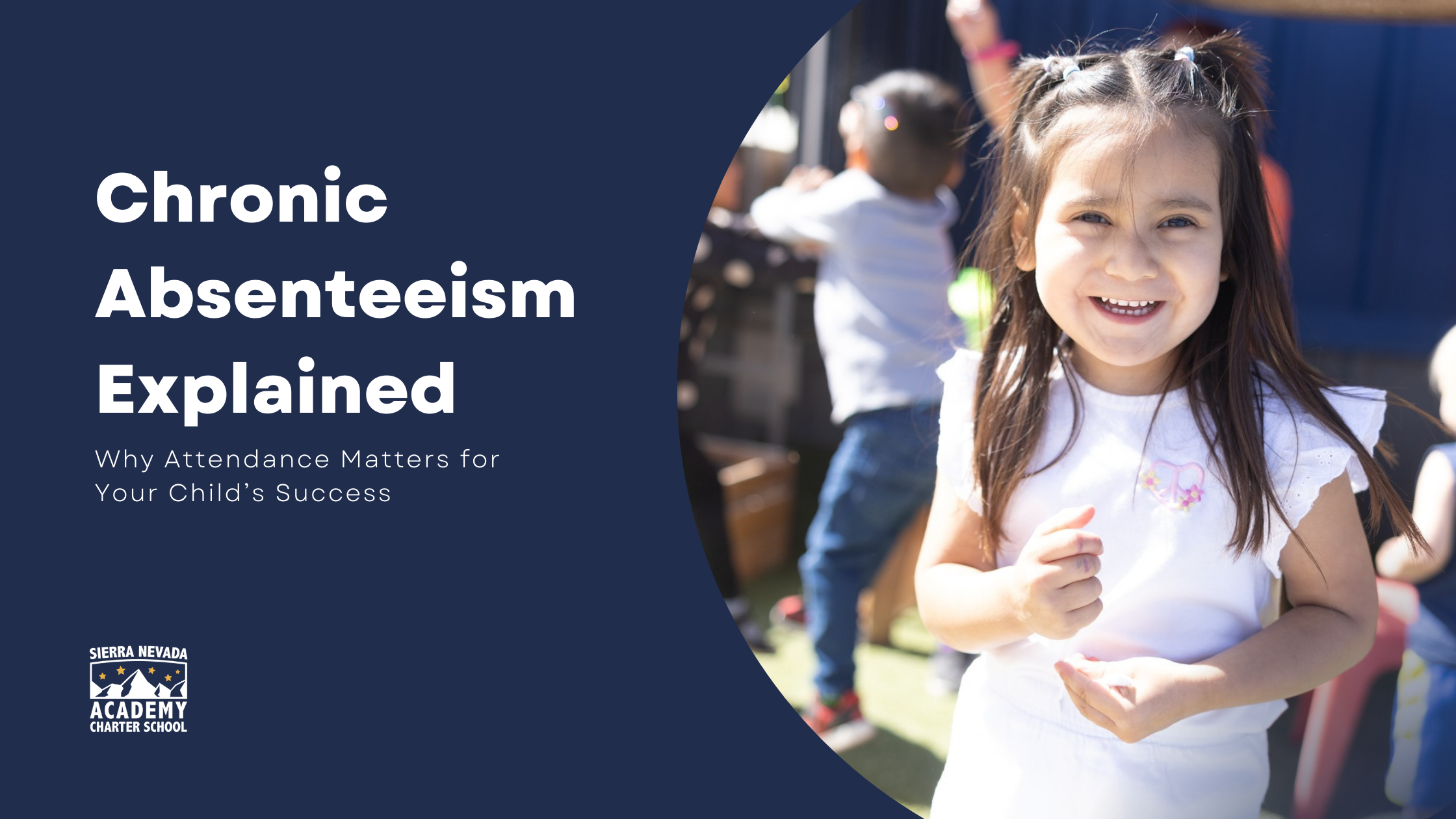 Chronic absenteeism explained: why attendance matters for your child's success from Reno's Sierra Nevada Academy Charter School. A public charter school in Nevada.